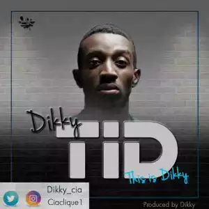 Dikky - TID [This is Dikky]